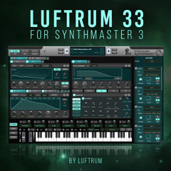 Luftrum 33 - Preset Walkthrough