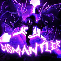 DISMANTLER