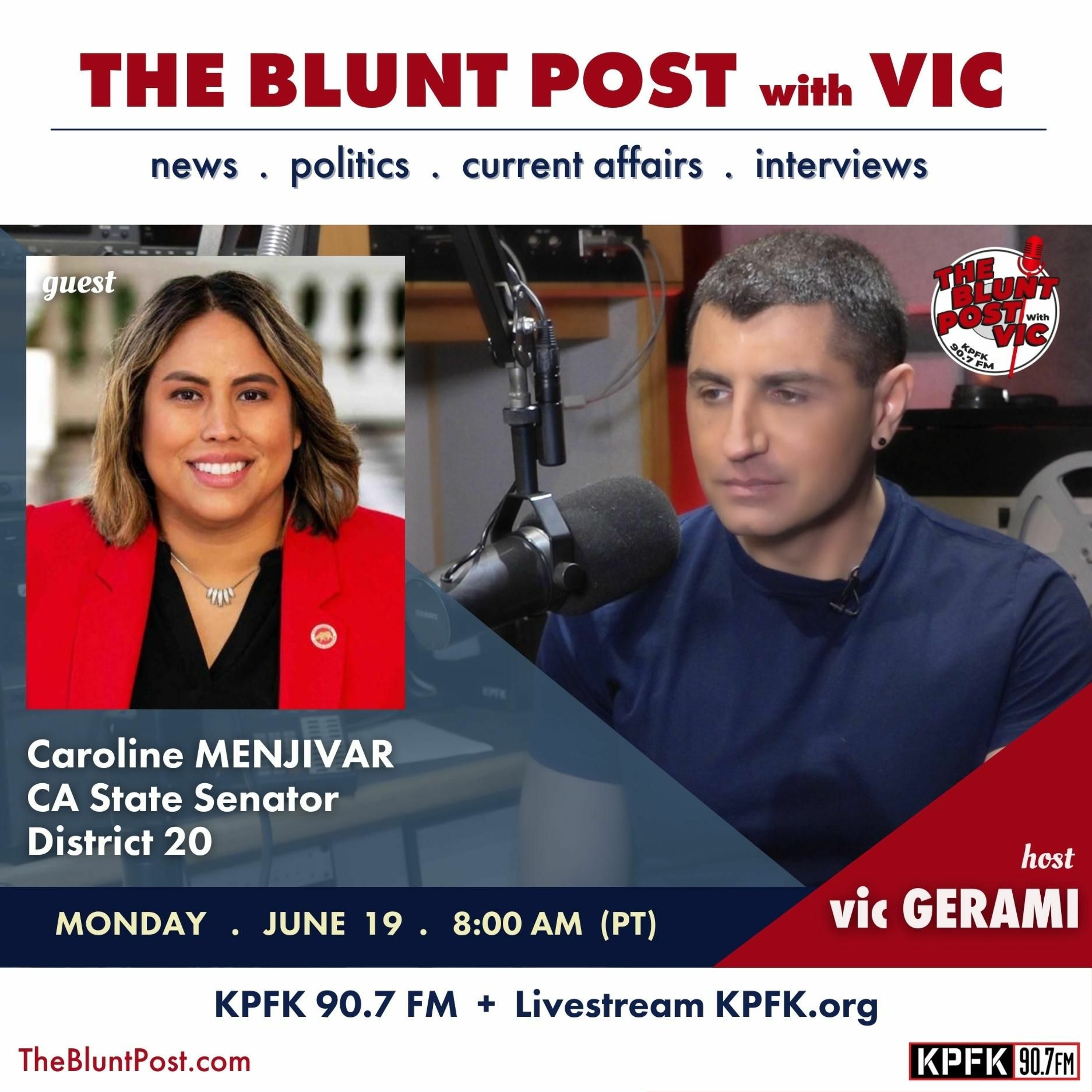 THE BLUNT POST with VIC: Guest, CA State Senator Caroline Menjivar episode artwork