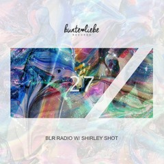 BLR RADIO 27 • SHIRLEY SHOT