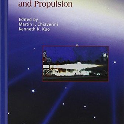 [PDF] Read Fundamentals of Hybrid Rocket Combustion and Propulsion (Progress in Astronautics and Aer