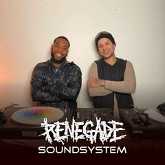 Renegade SoundSystem - Renegade Season Stream 015