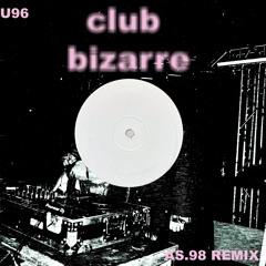 U96 Club Bizarre (AS.98 Dub)