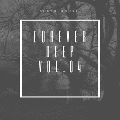 Forever Deep Vol.04
