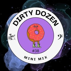 Dirty Dozen #38