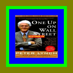 get [pdf] One Up On Wall Street How to Use What You Already Know to Make Money in the Market ful