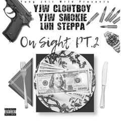 On Sight PT.2 (feat. YJW Smokie, Luh Steppa) [Murda Mix]