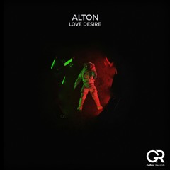 Alton - Love Desire (Original Mix)
