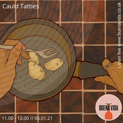Cauld Tatties Ep.7 w/Masa Streetfood 06.01.21