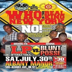 LP Intl Vs Blunt Posse 7/11 (Who Is The Real king Of NY) Albany Manor