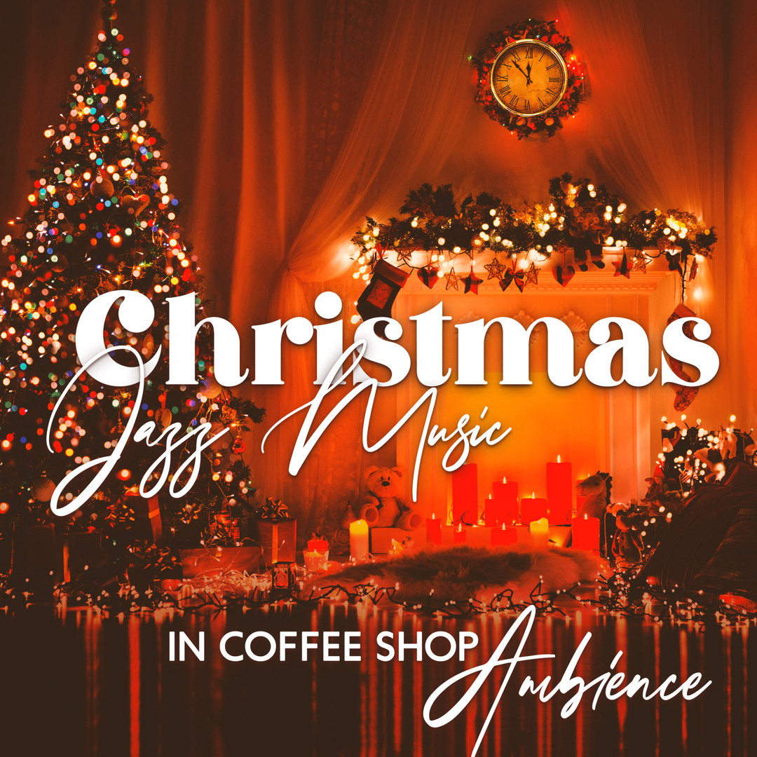 Stream Jazz Music Collection | Listen to Christmas Jazz Music in Coffee ...