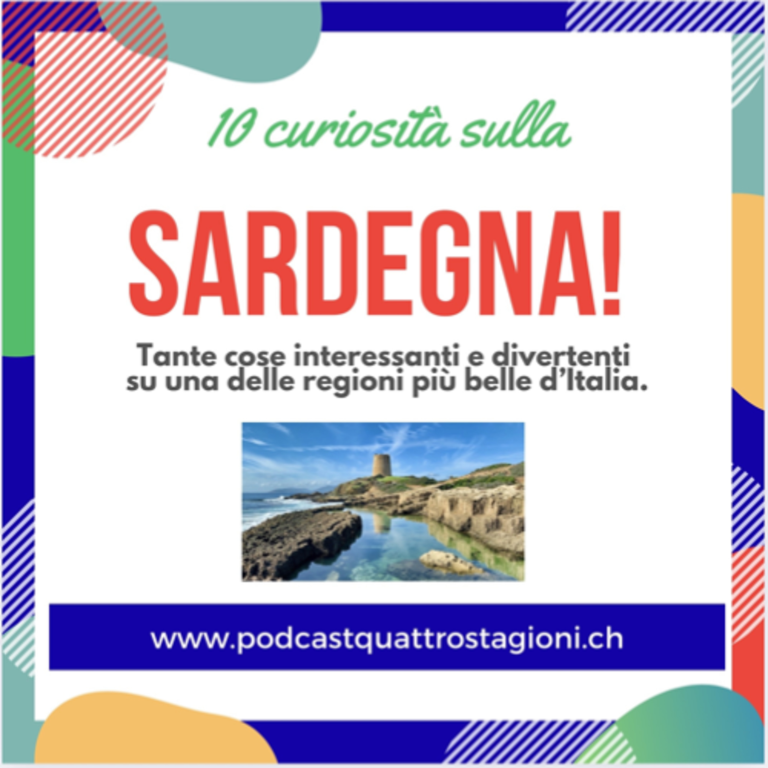 Quattro Stagioni 207 - 10 curiosità sulla Sardegna