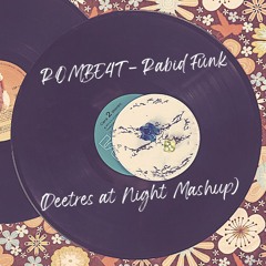 ROMBE4T - Rabid Funk (Deetres at night Mashup)