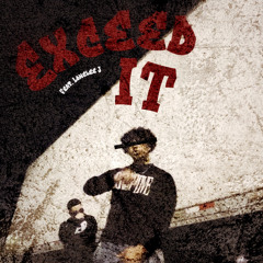 Exceed It (feat. lonelee j)