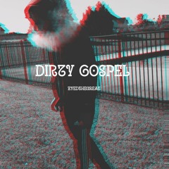 Dirty Gospel