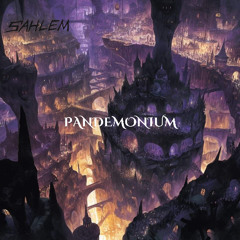 SAHLEM - PANDEMONIUM