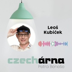 CZECHárna Petra Beneše #34 - Leoš Kubiček