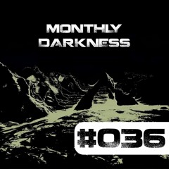 Monthly Darkness 036