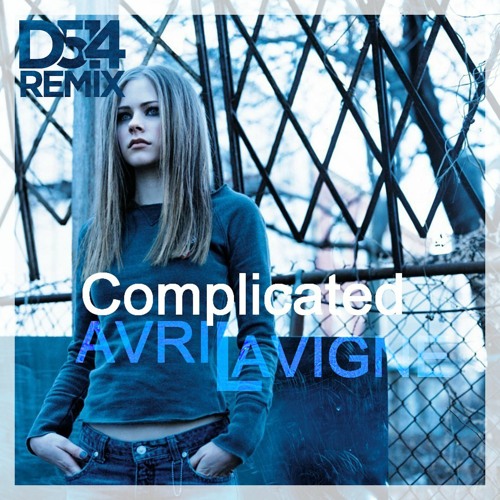 Avril Lavigne - Complicated (D514 Remix)