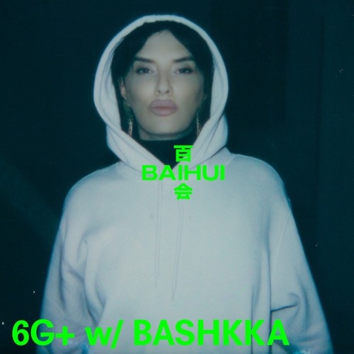 6G+ Guest Mix @Baihui_live