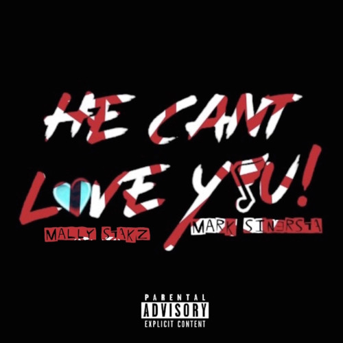 Mally Stakz - He CANT