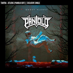 ATLIENS - TANTRA (PANIOLO EDIT) [FREE DL]