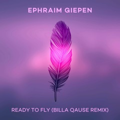 Ready To Fly (Billa Qause Remix)