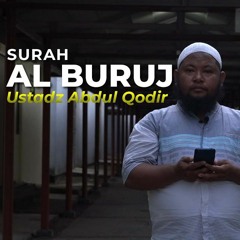 Ustadz Abdul Qodir - Surah  Al - Buruj