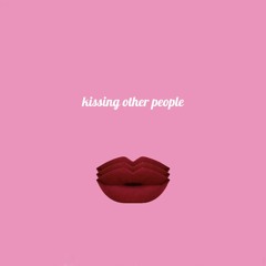 kissing other people