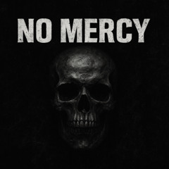 No Mercy