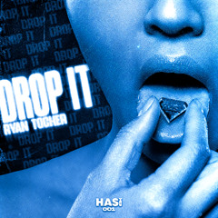 [HASI001] Ryan Tocher - Drop It