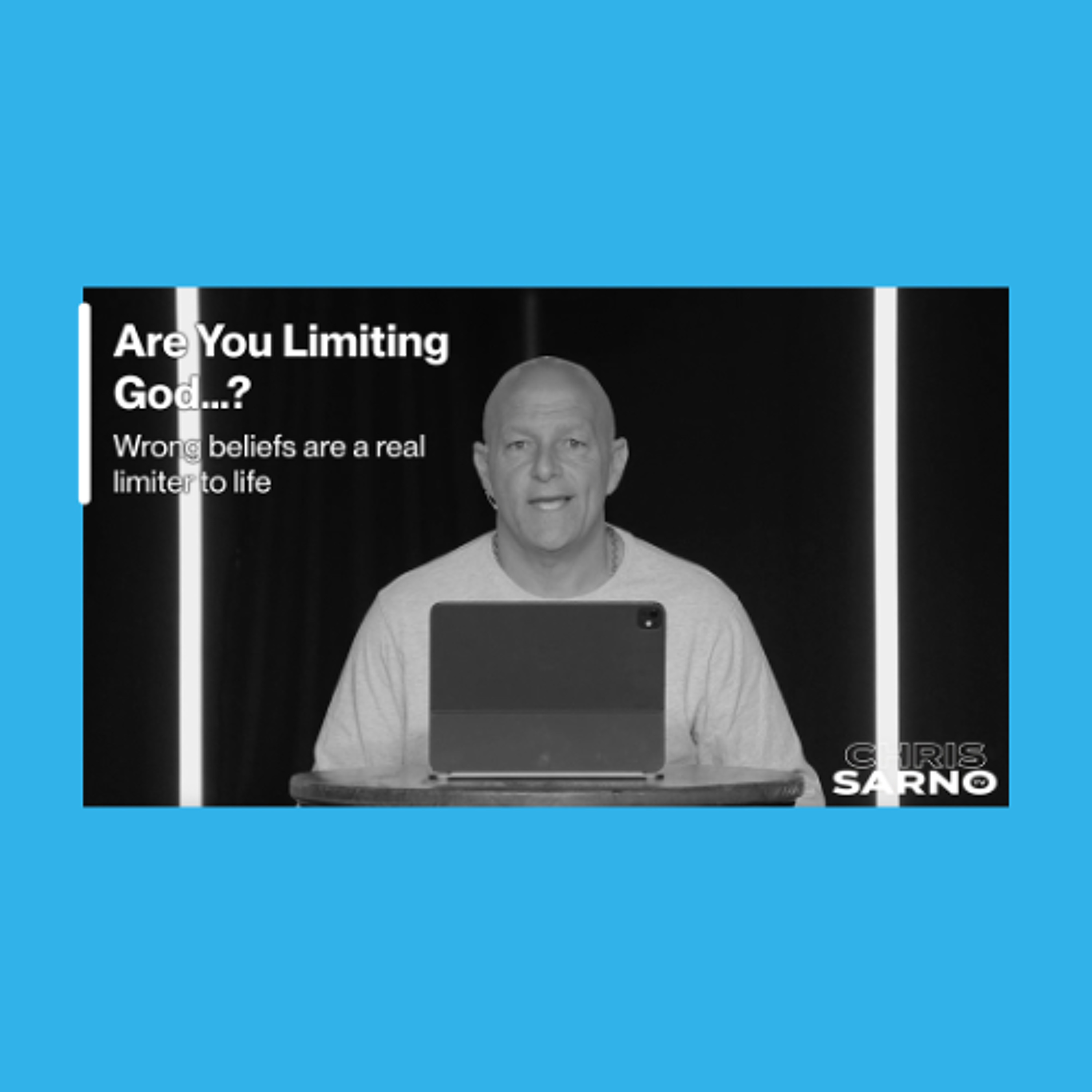 Are You Limiting God...? | Chris Sarno TV episode artwork