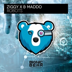 ZIGGY X & Maddo - Robots (Extended Mix)