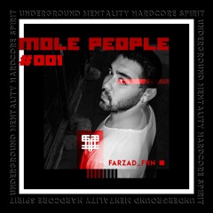 Mole People #001 Farzad_Fhn