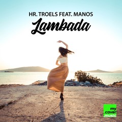 Hr. Troels Feat. Manos - Lambada