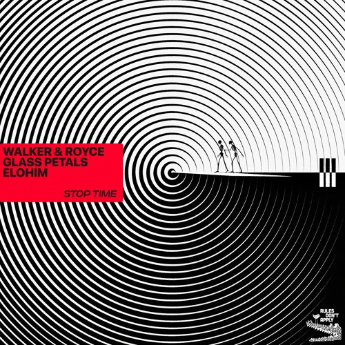 Walker & Royce, Glass Petals, Elohim - Stop Time
