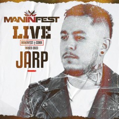 #E - JARP / MANINFEST LIVE - MIX / CDMX.MEXICO 19.03.23 /