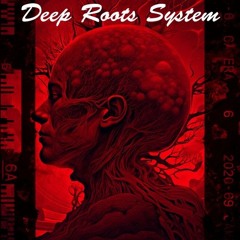 DEEP ROOTS SYSTEM
