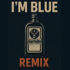 I'm Blue - Uptempo