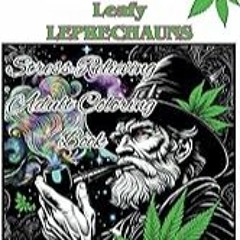 Get FREE B.o.o.k AI Generated Leafy LEPRECHAUNS:: A Stress Relieving Adult Coloring Book