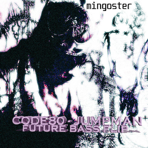 CODE80 - JUMPMAN (FUTURE BASS FLIP)