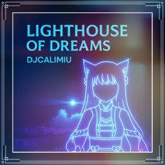 Lighthouse of Dreams
