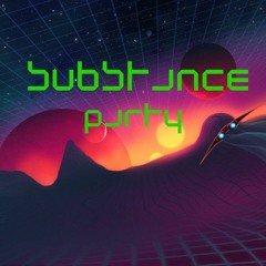 (Pulse) - Substance -Party