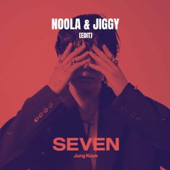 Jung Kook - Seven (Noola & JIGGY UKG Edit)