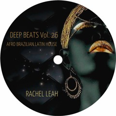 Deep Beats Vol.26 - Afro Brazilian Latin House - October 2023