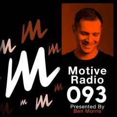 Motive Radio 093 - Presnted By Ben Morris