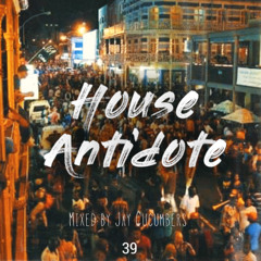 House Antidote Vol.39
