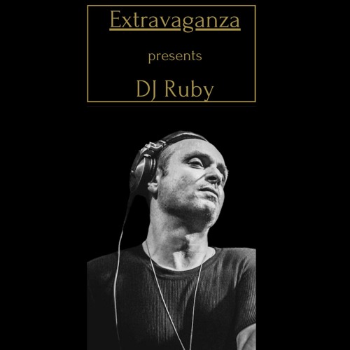 DJ Ruby -Extravaganza Guest Mix August 2022