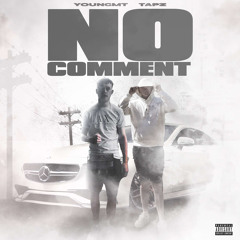 No Comment Ft YoungMtOfficial