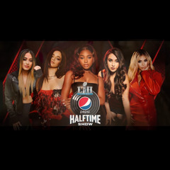 Fifth Harmony - Super Bowl Halftime Show Concept _ LIVE